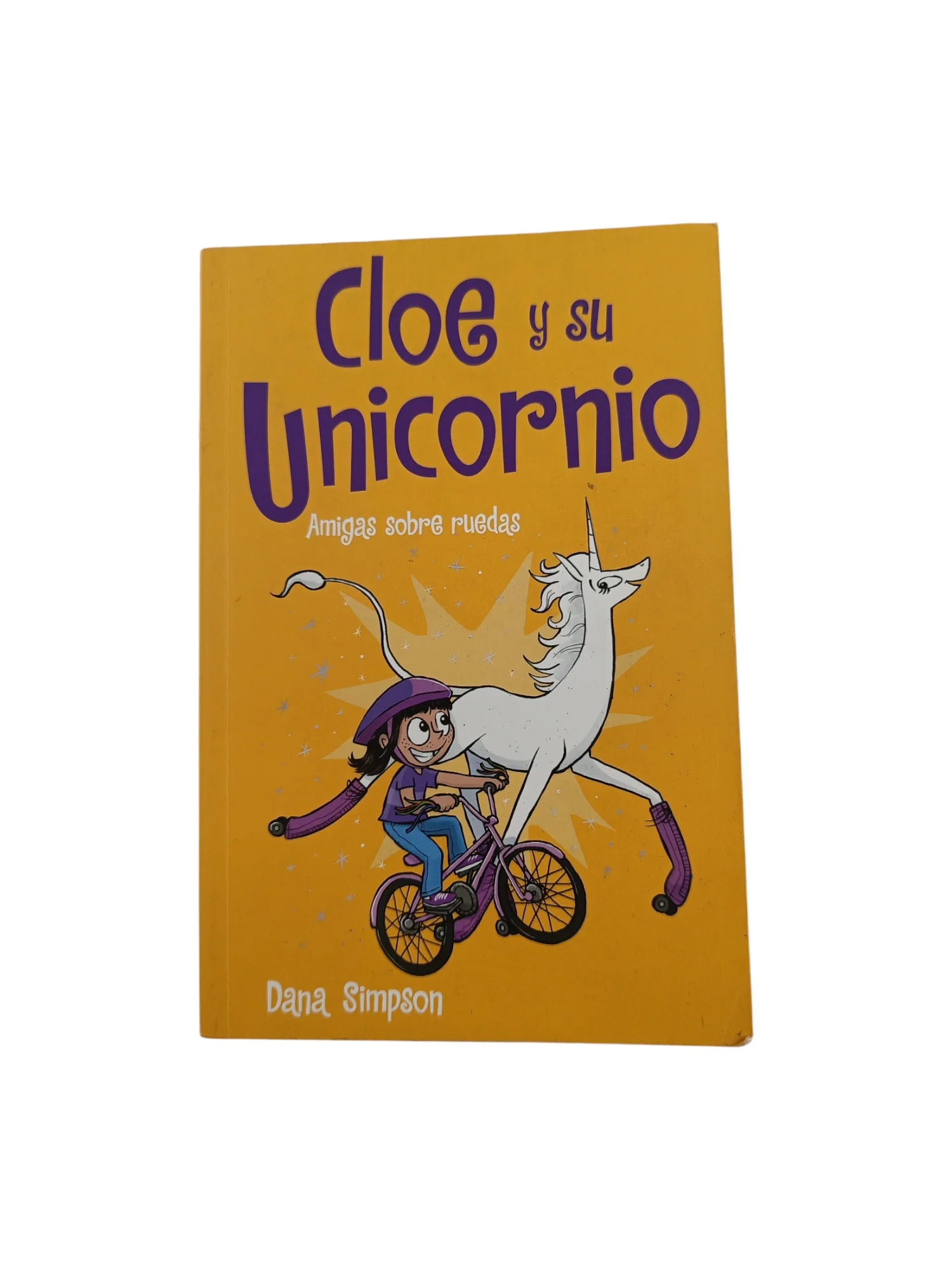 Cloe y su unicornio 2. amigas sobre ruedas