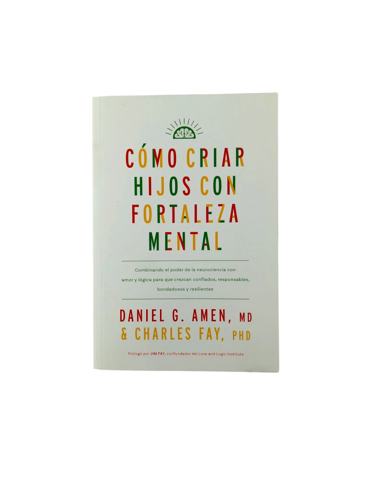 Cómo criar hijos con fortaleza mental