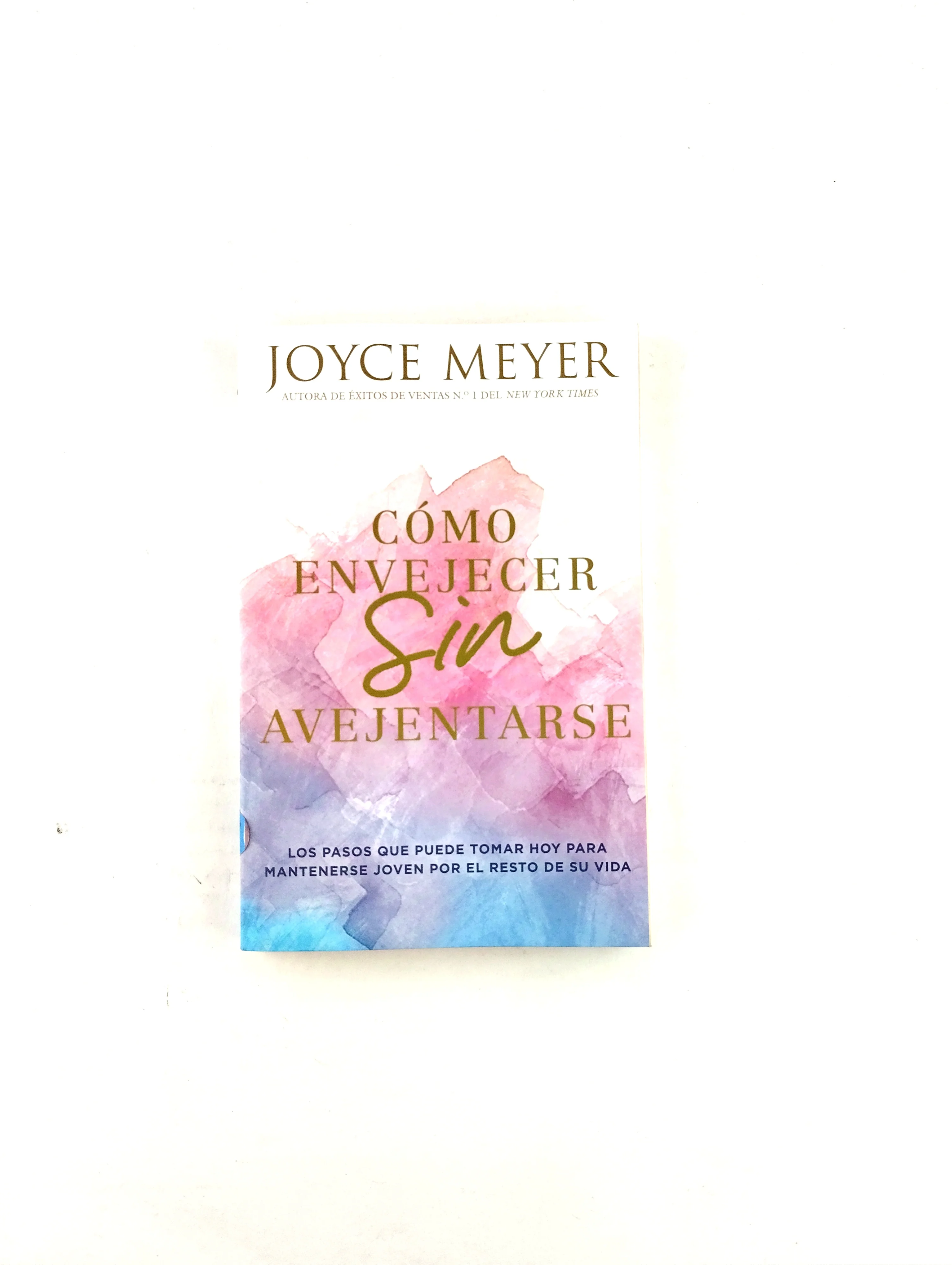 Como Envejecer Sin Avejentarse Los pasos que puede tomar hoy para mantenerse joven por el resto de su vida