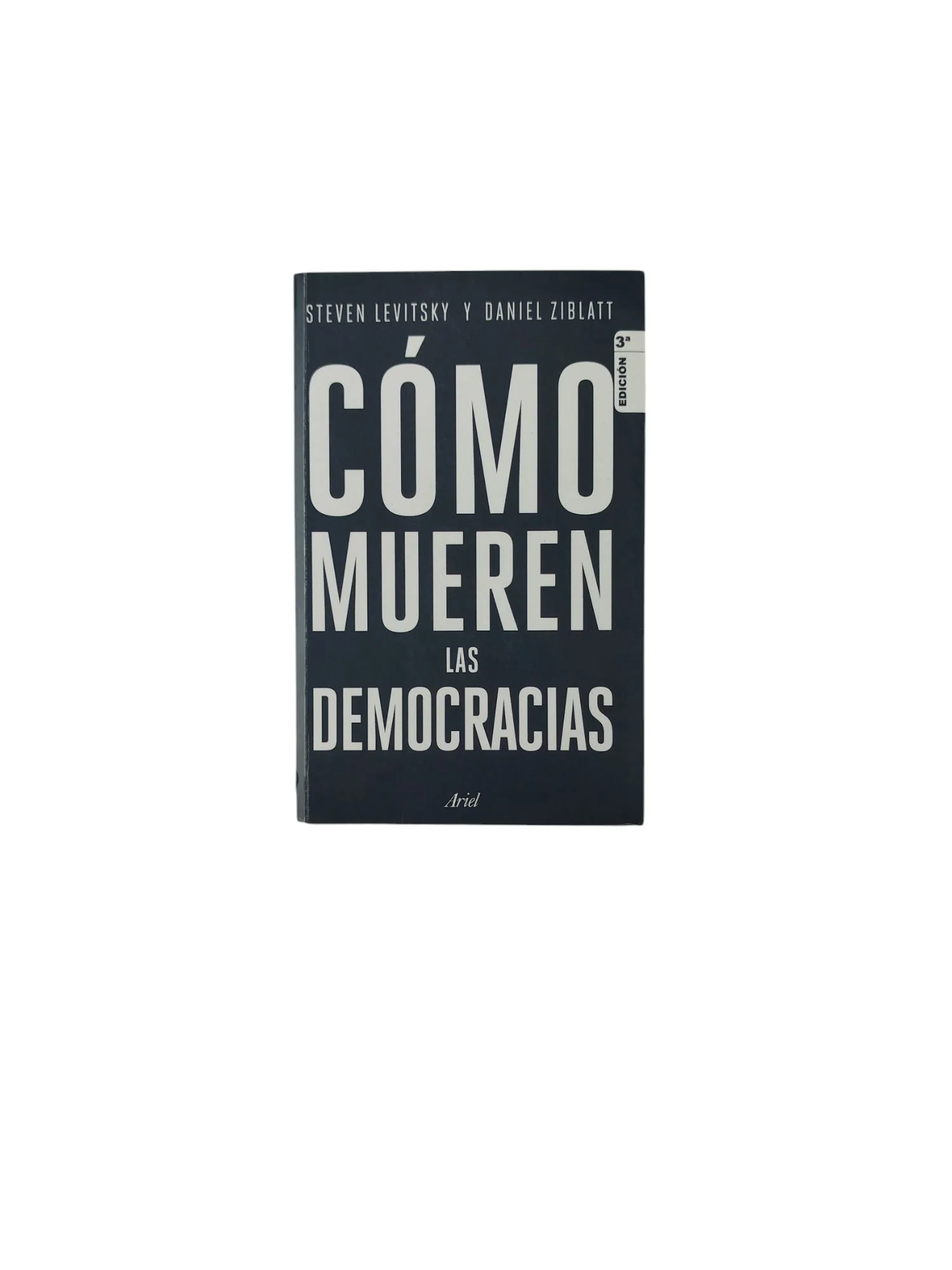 Cómo Mueren Las Democracias