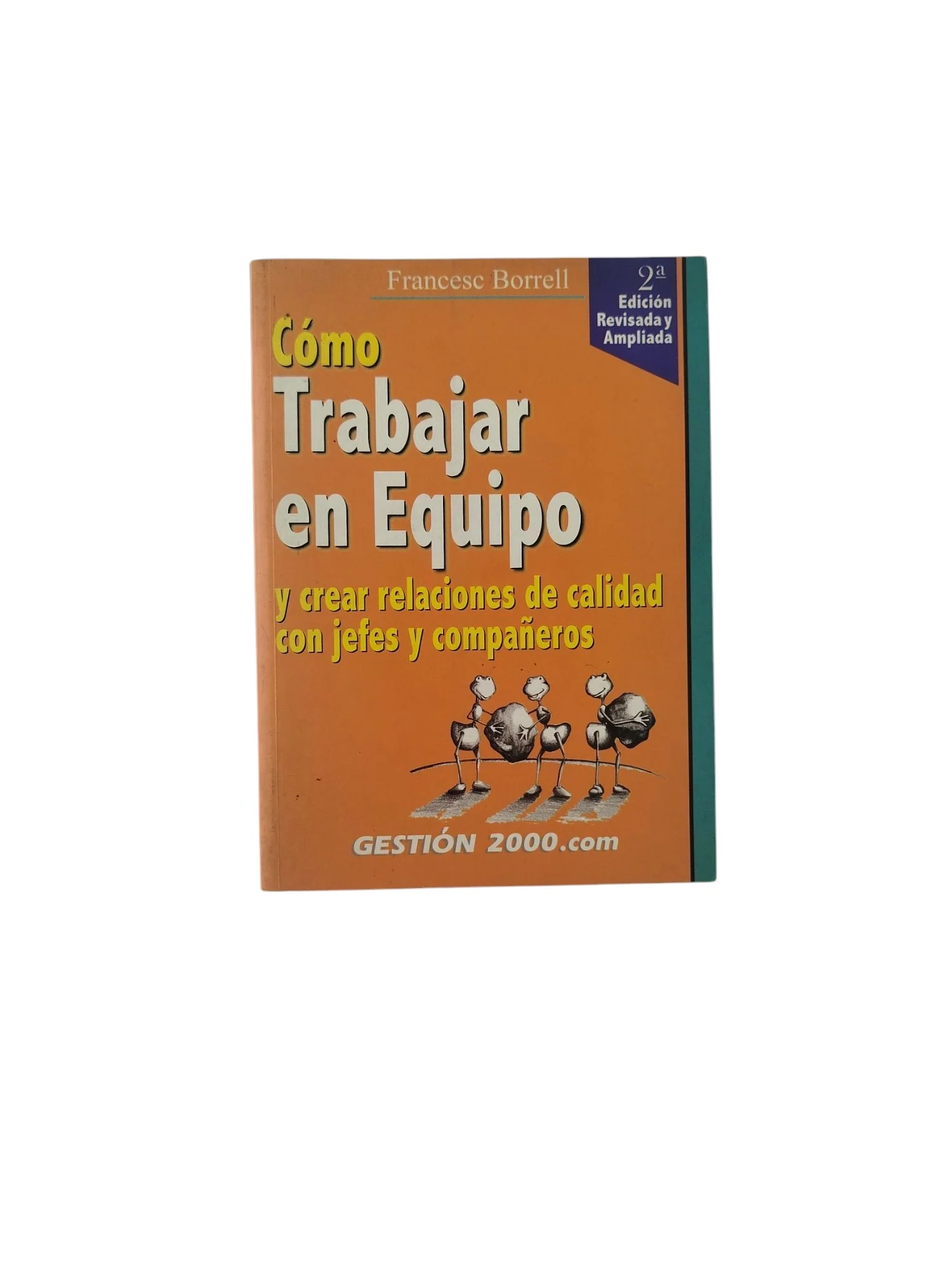 Cómo Trabajar en Equipo (2ª ED.)