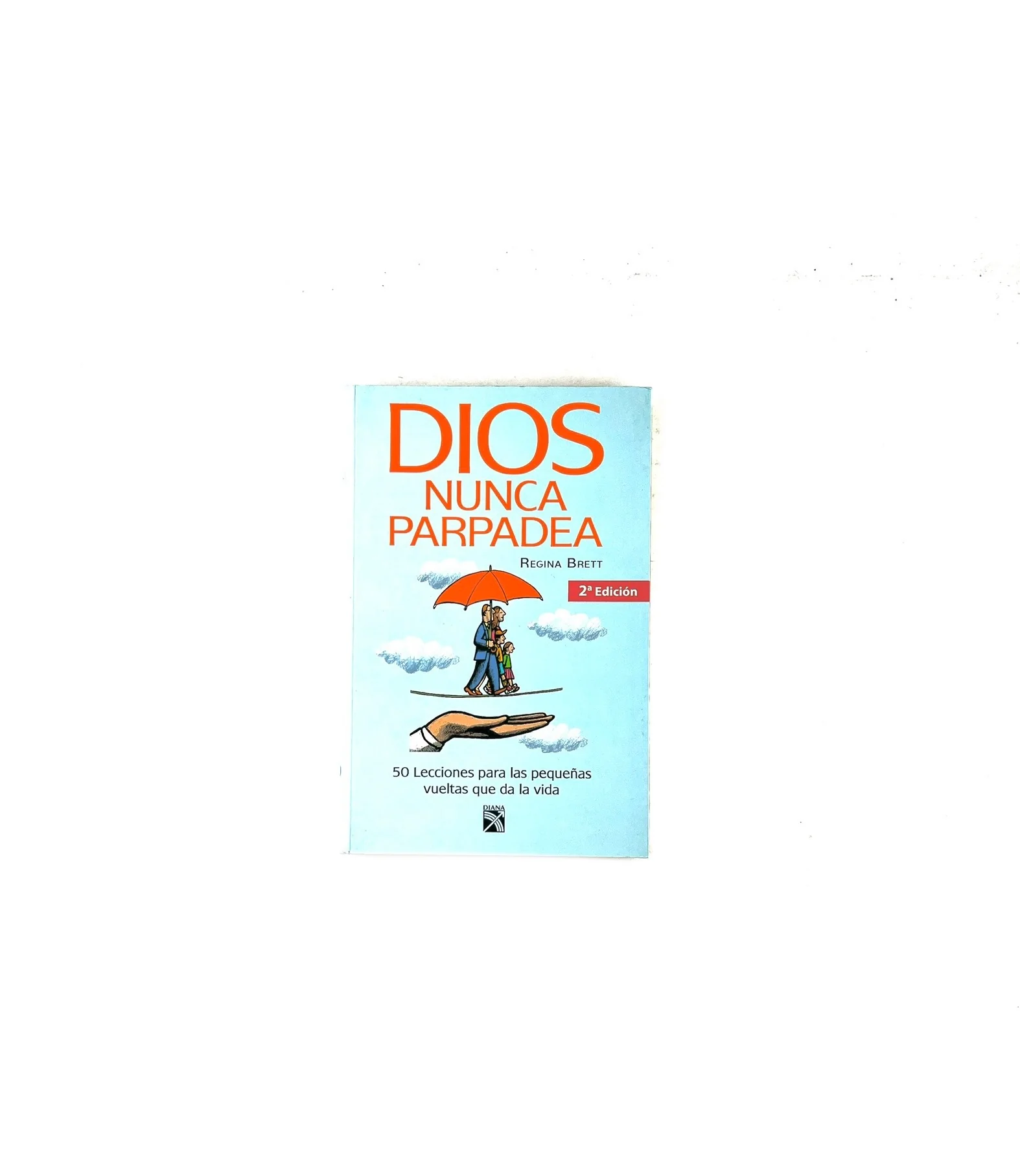 Dios nunca parpadea