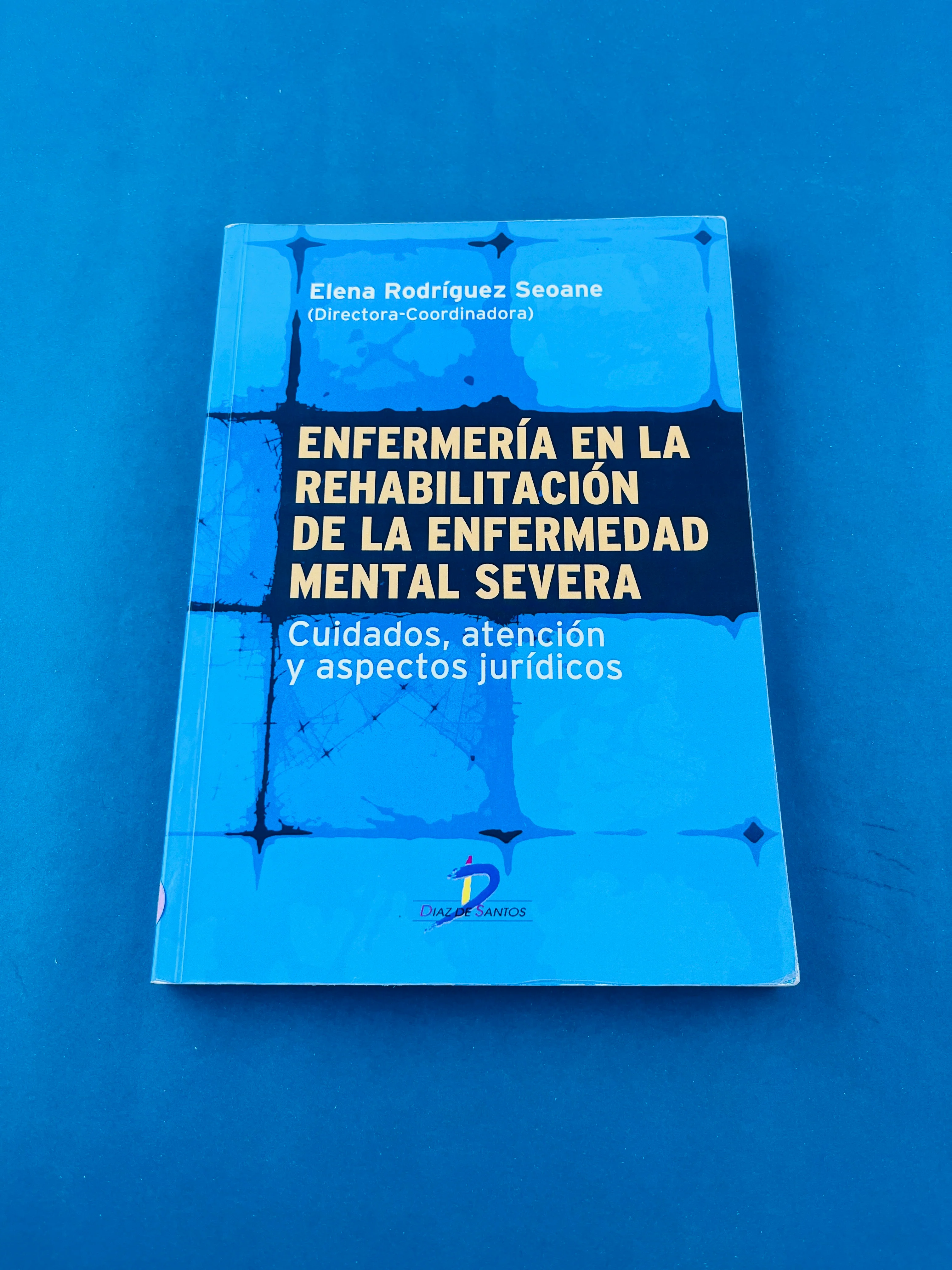 Enfermería en la rehabilitación de la enfermedad mental severa cuidados, atención y aspectos jurídicos - Image 2