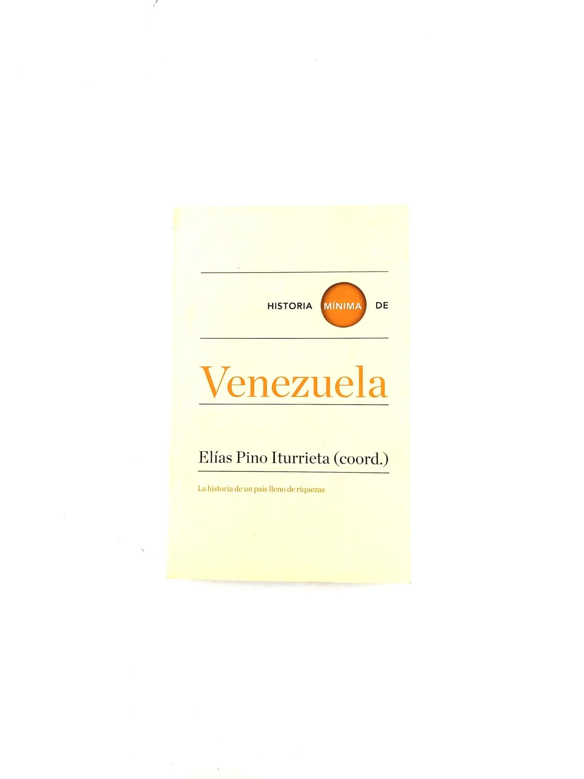 Historia Mínima de Venezuela