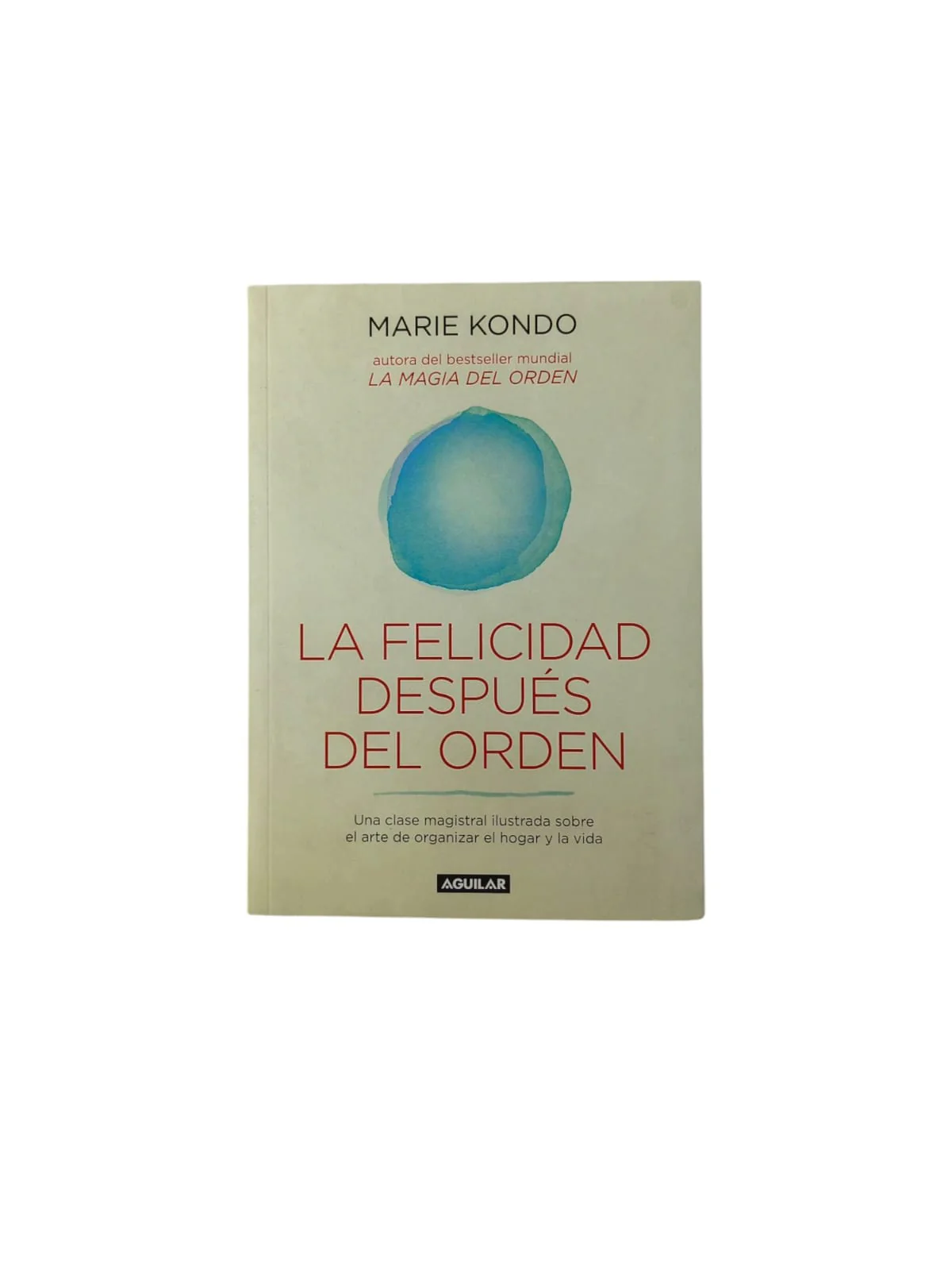 La felicidad después del orden