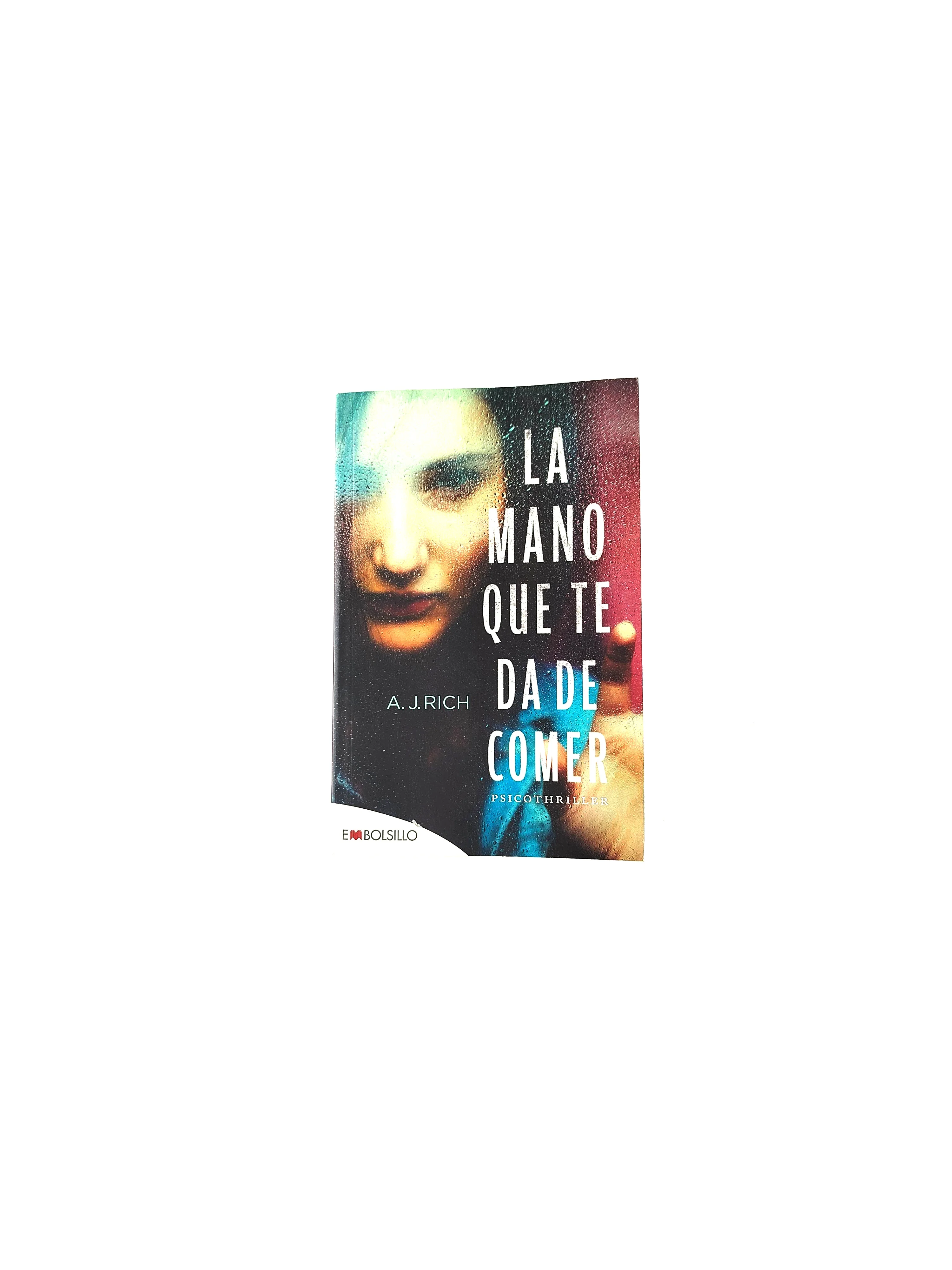 La mano que te da de comer. (Bolsillo)