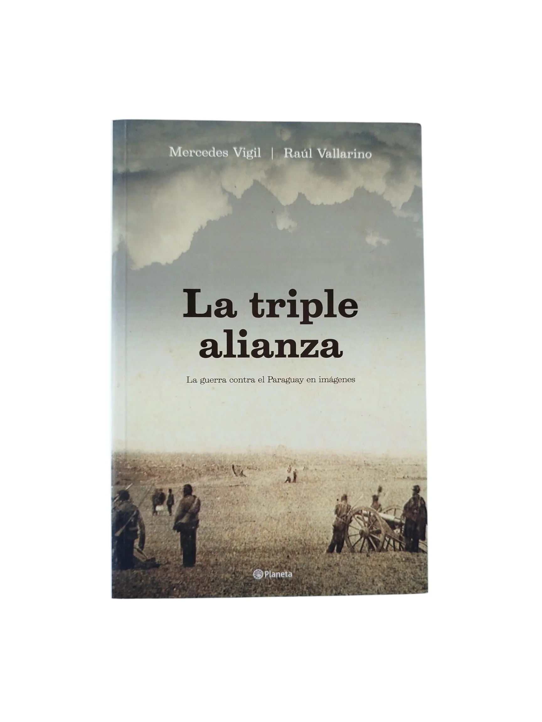 La triple alianza: la guerra contra el Paraguay en imágenes