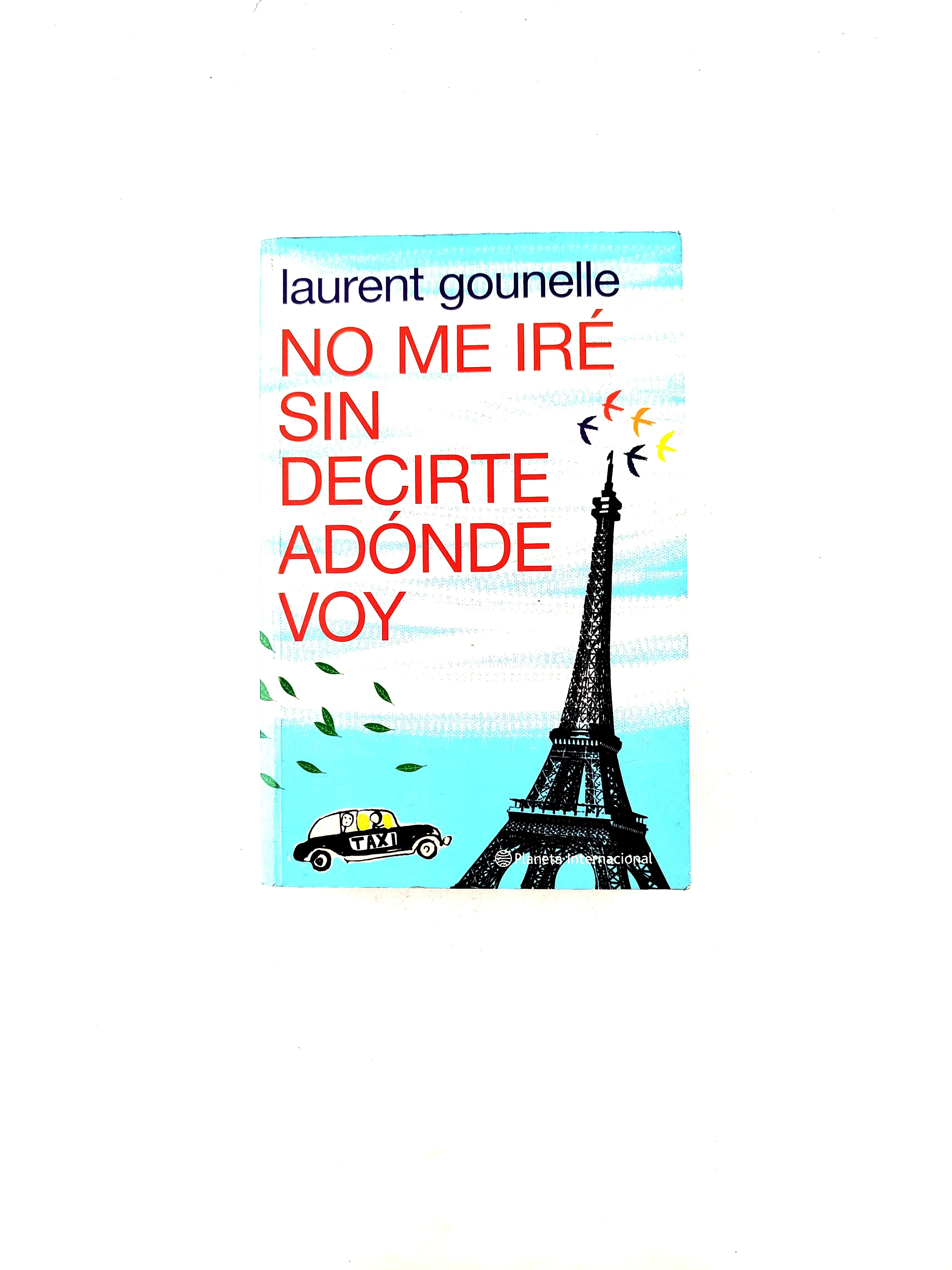No me iré sin decirte adónde voy
