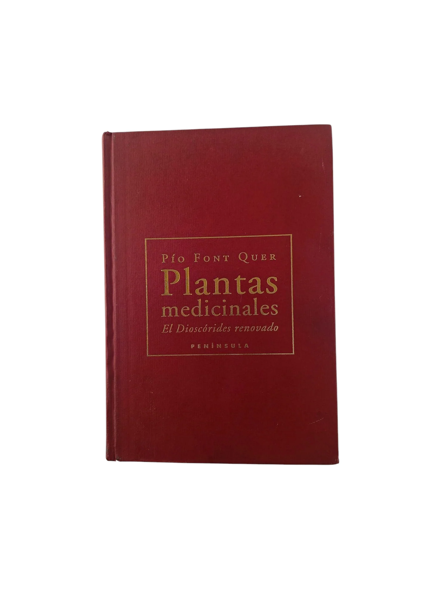 Plantas medicinales : El dioscórides renovado