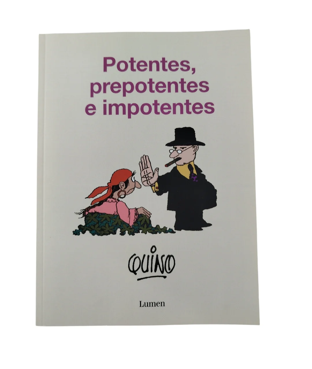 Potentes, prepotentes e impotentes