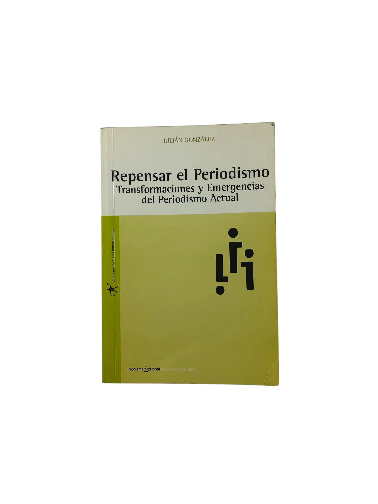 Repensar el periodismo transformaciones y emergencias del periodismo actual