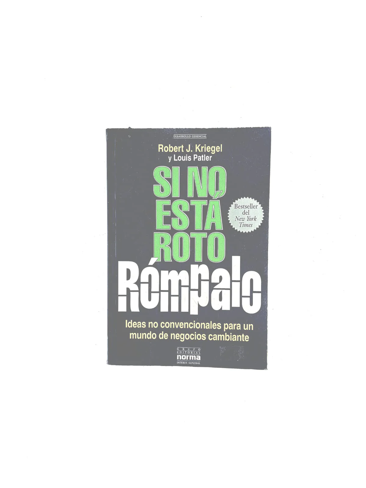 Si no está roto rompalo
