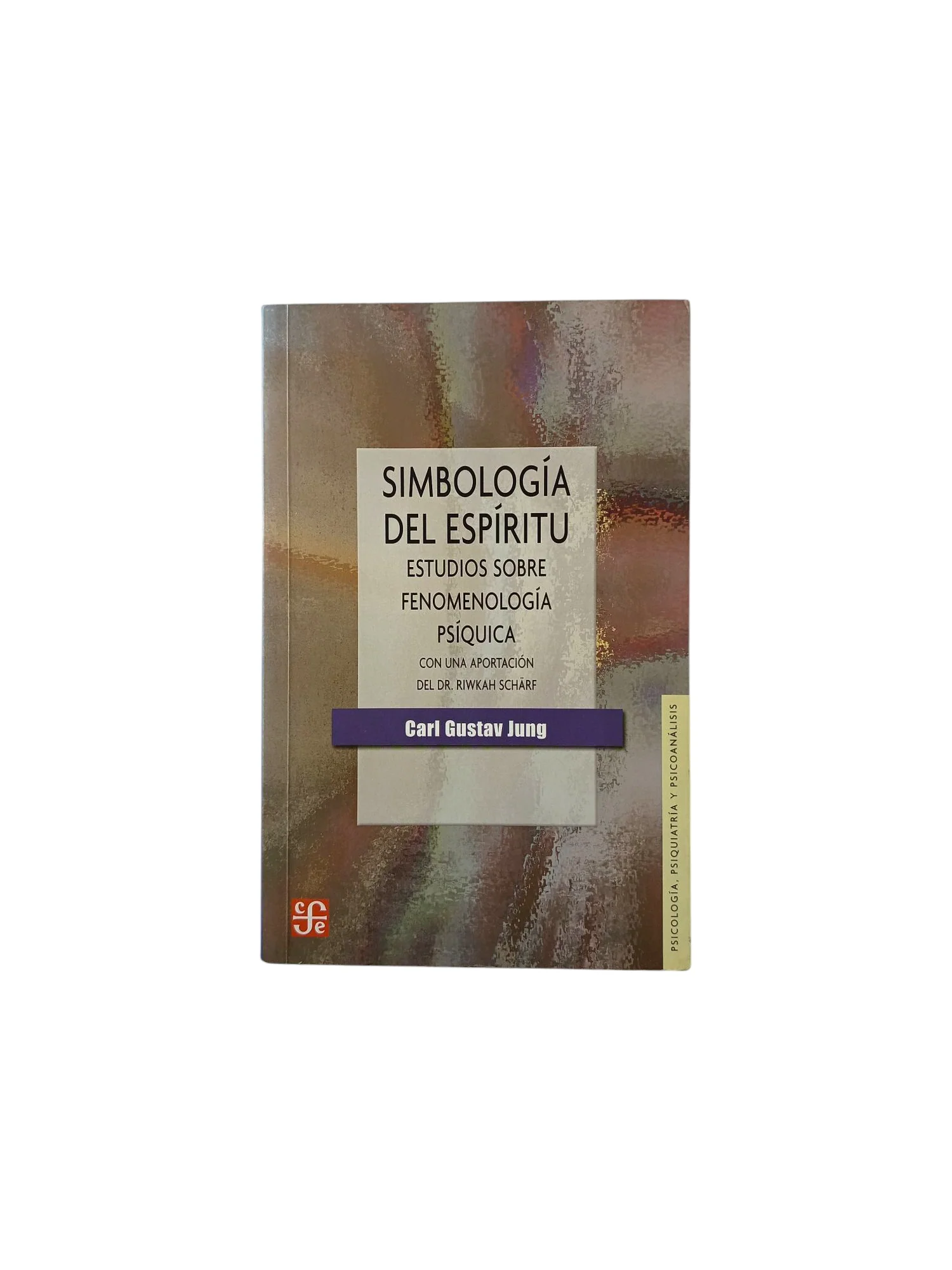 Simbología del espíritu. Estudios sobre fenomenología psíquica