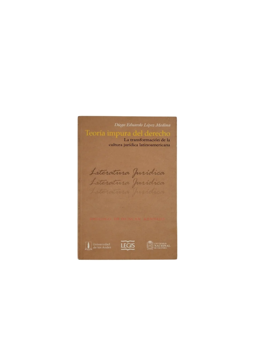 Teoría Impura del derecho la transformación de la cultura jurídica latinoamericana